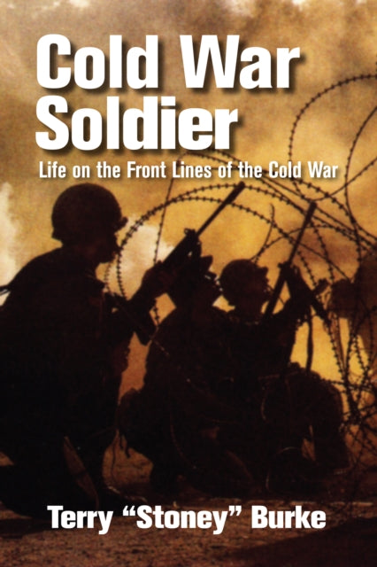 Book cover of: Cold War Soldier. By: Terry Burke