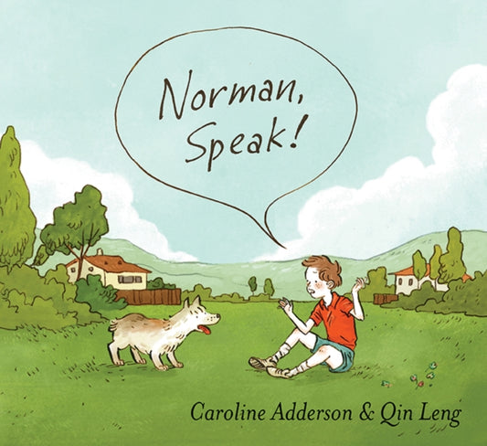 Book cover of: Norman, Speak!. By: Caroline Adderson