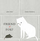 Book cover of: Friend or Foe?. By: John Sobol