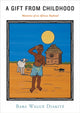 Book cover of: Gift from Childhood. By: Baba Wagué Diakité