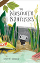 Book cover of: Mosquito Brothers. By: Griffin Ondaatje