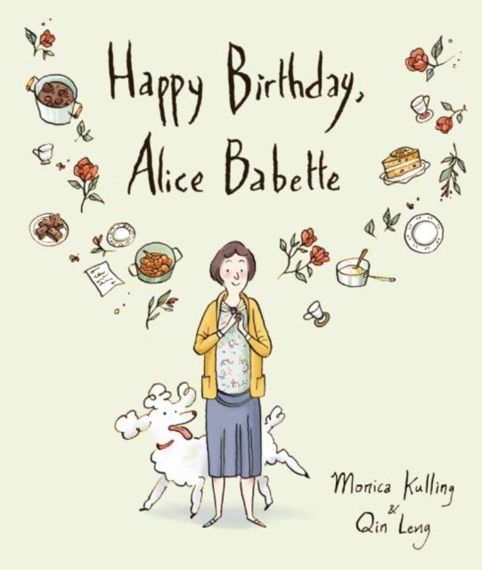 Book cover of: Happy Birthday, Alice Babette. By: Monica Kulling