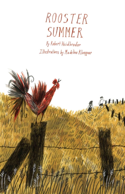Book cover of: Rooster Summer. By: Robert Heidbreder