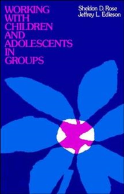 Book cover of: Working with Children and Adolescents in Groups