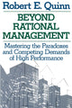 Book cover of: Beyond Rational Management. By: Robert E. Quinn