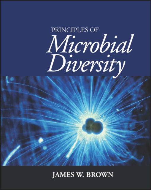 Book cover of: Principles of Microbial Diversity. By: James W. Brown