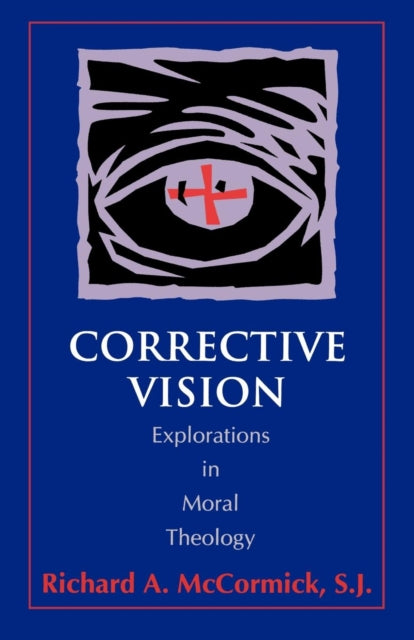 Book cover of: Corrective Vision. By: Richard McCormick S.J.