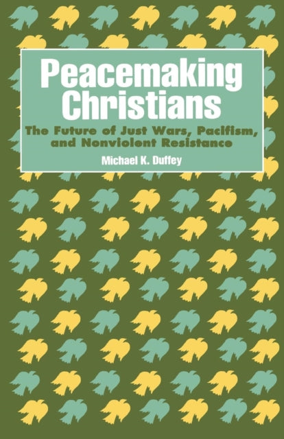 Book cover of: Peacemaking Christians