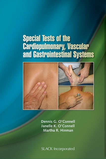 Book cover of: Special Tests of the Cardiopulmonary, Vascular, and Gastrointestinal Systems. By: Dennis G. O'Connell