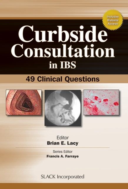 Book cover of: Curbside Consultation in IBS. By: Brian E. Lacy