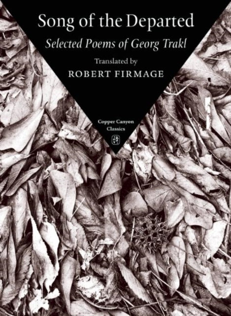 Book cover of: Song of the Departed. By: Georg Trakl