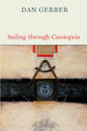 Book cover of: Sailing through Cassiopeia. By: Dan Gerber