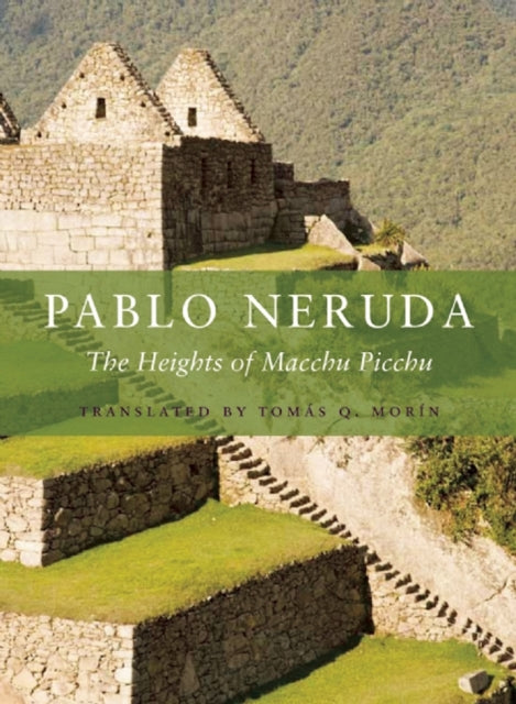Book cover of: Heights of Macchu Picchu. By: Pablo Neruda