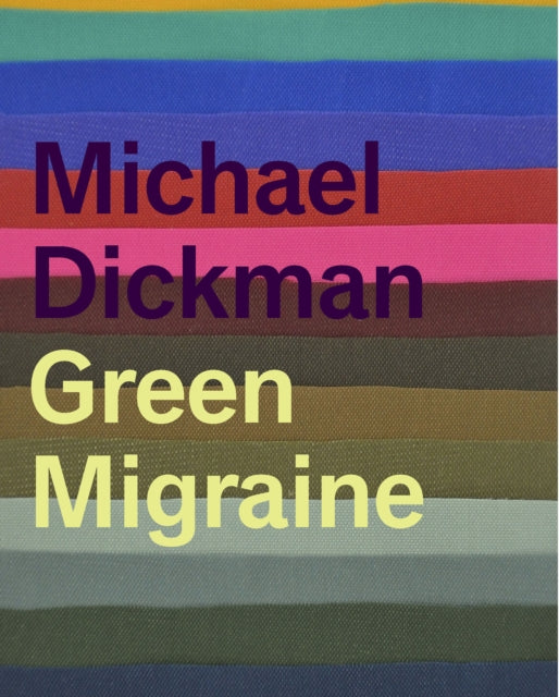 Book cover of: Green Migraine. By: Michael Dickman