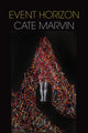 Book cover of: Event Horizon. By: Cate Marvin