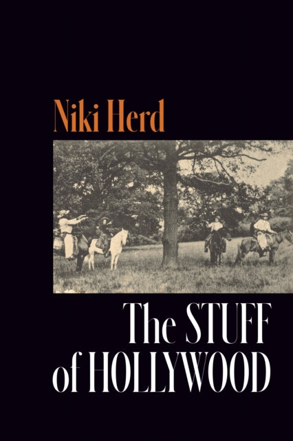 Book cover of: Stuff of Hollywood. By: Niki Herd