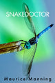 Book cover of: Snakedoctor. By: Maurice Manning