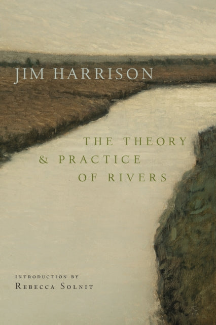 Book cover of: Theory and Practice of Rivers. By: Jim Harrison