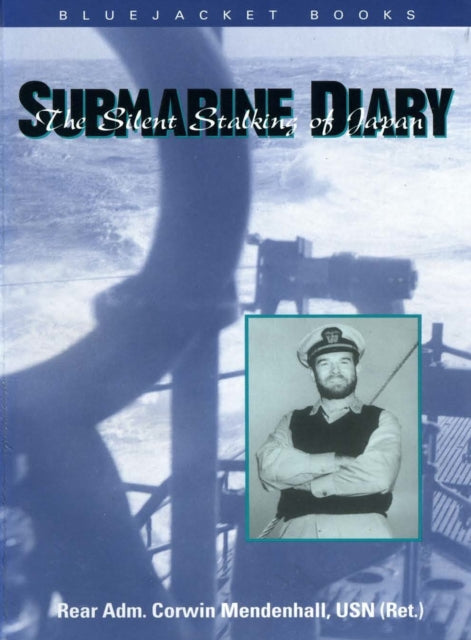 Book cover of: Submarine Diary. By: Corwin Mendenhall