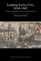 Book cover of: Lemberg, Lwow, L'viv, 1914-1947. By: Christoph Mick