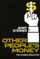 Book cover of: Other People's Money. By: Jerry Sterner