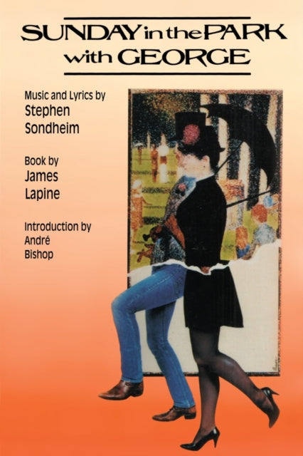 Book cover of: Sunday in the Park with George. By: Stephen Sondheim