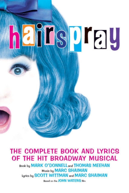 Book cover of: Hairspray. By: Mark O'Donnell