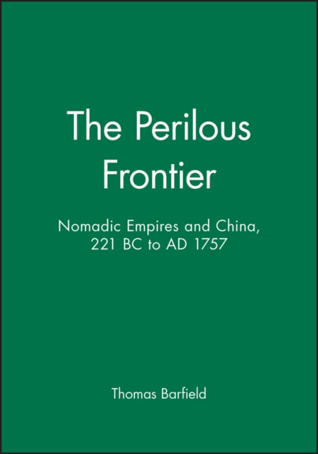 Book cover of: Perilous Frontier. By: Thomas J. Barfield
