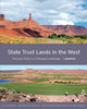 Book cover of: State Trust Lands in the West – Fiduciary Duty in a Changing Landscape. By: Peter W. Culp