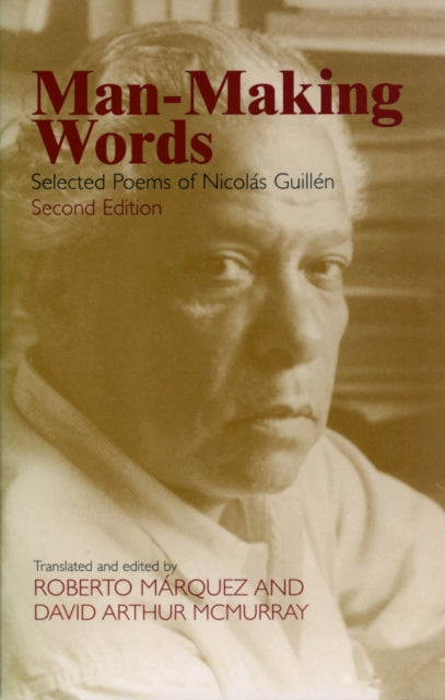 Book cover of: Man-making Words. By: Nicolás Guillén