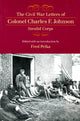 Book cover of: Civil War Letters of Colonel Charles F. Johnson, Invalid Corps