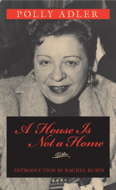 Book cover of: House Is not a Home. By: Polly Adler