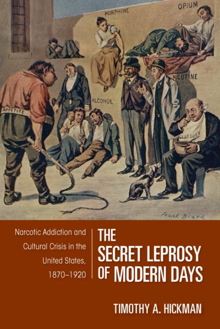 Book cover of: Secret Leprosy of Modern Days. By: Timothy A. Hickman