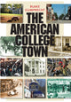 Book cover of: American College Town. By: Blake Gumprecht