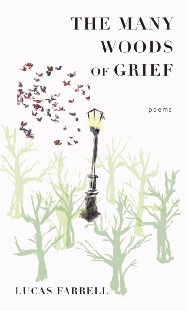 Book cover of: Many Woods of Grief. By: Lucas Farrell