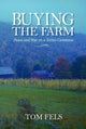Book cover of: Buying the Farm. By: Thomas Weston Fels