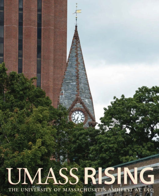 Book cover of: Umass Rising. By: University of Massachusetts