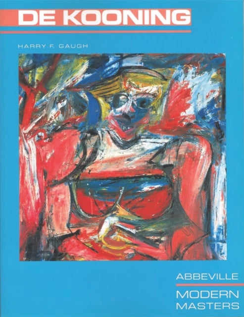 Book cover of: Willem De Kooning. By: Harry F. Gaugh