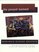 Book cover of: Present Moment
