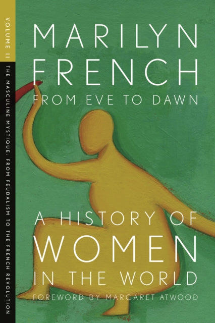Book cover of: From Eve To Dawn, A History In Of Women In The World, Volume Ii. By: Marilyn French