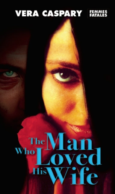 Book cover of: Man Who Loved His Wife. By: Vera Caspary