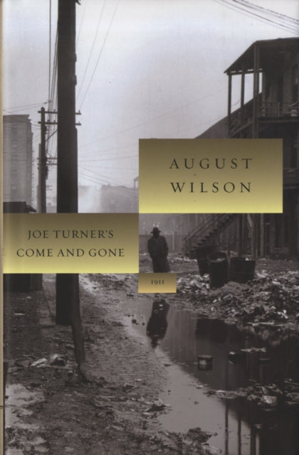 Book cover of: Joe Turner's Come and Gone. By: August Wilson