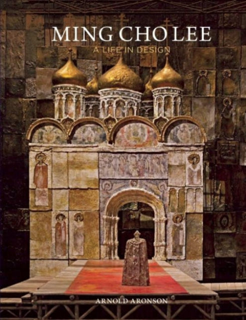 Book cover of: Ming Cho Lee: A Life in Design. By: Arnold Aronson