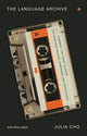 Book cover of: Language Archive and Other Plays. By: Julia Cho