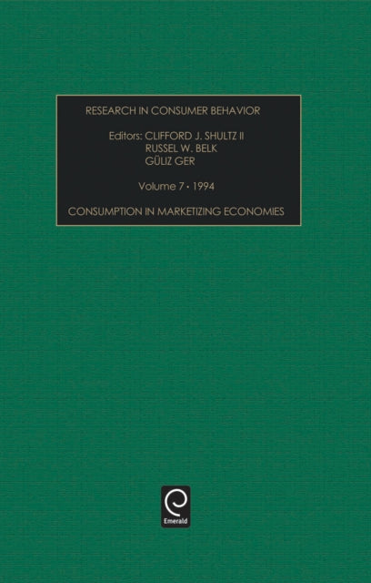 Book cover of: Consumption in Marketizing Economies. By: Clifford J., II Shultz