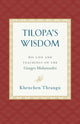 Book cover of: Tilopa's Wisdom. By: Khenchen Thrangu