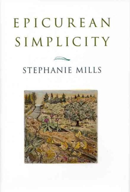 Book cover of: Epicurean Simplicity. By: Stephanie Mills