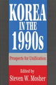 Book cover of: Korea in the 1990s. By: Steven Mosher