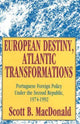 Book cover of: European Destiny, Atlantic Transformations