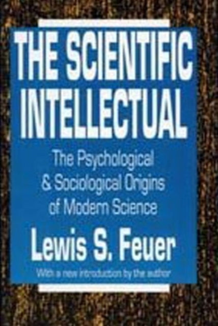 Book cover of: Scientific Intellectual. By: Lewis S. Feuer